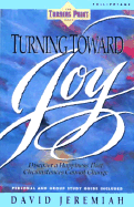 Turning Toward Joy - Jeremaih, David, and Jeremiah, David, Dr.