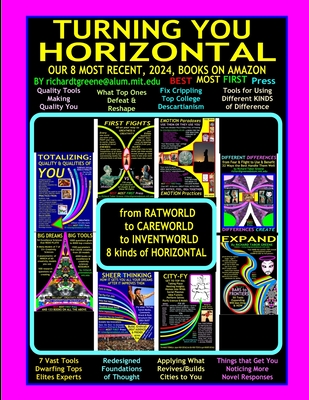 Turning You Horizontal: a Guide and Best Pieces from our 8 Most Recent (2024) Books on Amazon - Greene, Richard Tabor