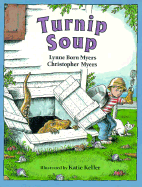 Turnip Soup - Myers, Christopher, and Myers, Lynne Born