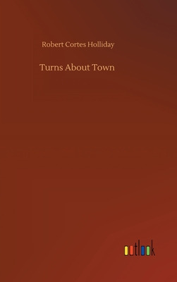 Turns About Town - Holliday, Robert Cortes