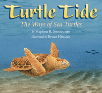 Turtle Tide: The Ways of Sea Turtles