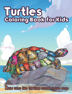 Turtles Coloring Book for Kids: Kids who like turtles must have one