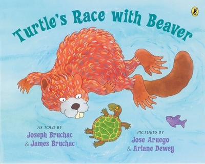 Turtle's Race with Beaver - Bruchac, Joseph