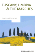 Tuscany, Umbria and the Marches
