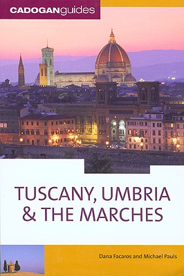 Tuscany Umbria and the Marches - Facaros, Dana, and Pauls, Michael