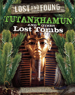 Tutankhamun and Other Lost Tombs