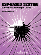 Tutorial DSP-based testing of analog and mixed-signal circuits