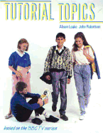 Tutorial Topics