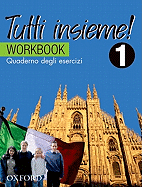 Tutti Insieme! 1 Student Workbook