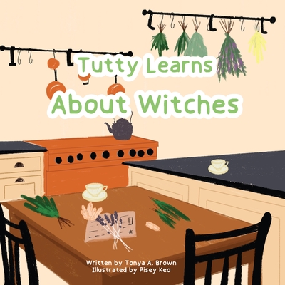 Tutty Learns About Witches - Brown, Tonya A