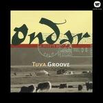 Tuva Groove - Ondar