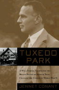 Tuxedo Park: Robert Oppenheimer and the Secret City of Los Alamos