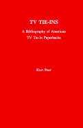 TV Tie-Ins: A Bibliography of American TV Tie-In Paperbacks