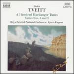 Tveitt: A Hundred Hardanger Tunes, Suites Nos. 2 & 5