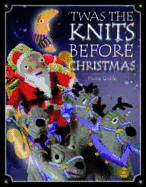 'Twas the Knits Before Christmas