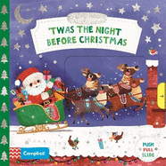 'Twas the Night Before Christmas: A Push, Pull and Slide book - the perfect Christmas gift for toddlers!