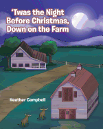 'Twas the Night Before Christmas, Down on the Farm