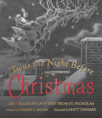 Twas the Night Before Christmas: Or Account of a Visit from St. Nicholas - Moore, Clement C
