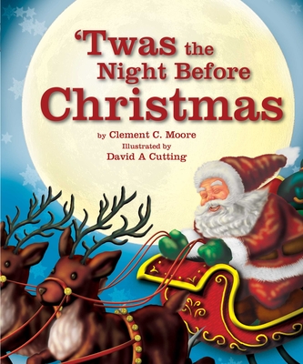'Twas the Night Before Christmas - Moore, Clement C