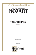 Twelfth Mass: Satb with Satb Soli (English Language Edition)