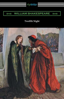 Twelfth Night, or What You Will (Annotated by Henry N. Hudson with an Introduction by Charles Harold Herford) - Shakespeare, William, and Hudson, Henry N (Notes by), and Herford, Charles Harold (Introduction by)