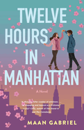 Twelve Hours in Manhattan