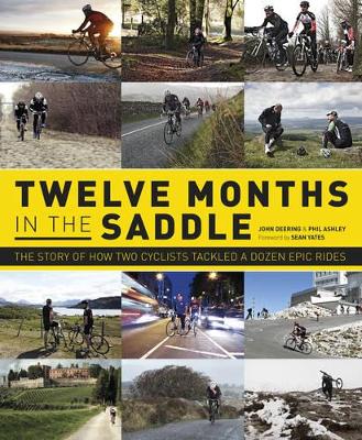 Twelve Months in the Saddle - Deering, John, and Ashley, Phil