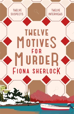 Twelve Motives For Murder: The immersive cosy locked-room murder mystery that will transport you to wintry Lake Como - Sherlock, Fiona