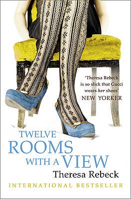Twelve Rooms with a View - Rebeck, Theresa