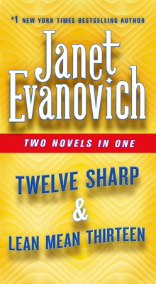 Twelve Sharp & Lean Mean Thirteen: Two Novels in One - Evanovich, Janet