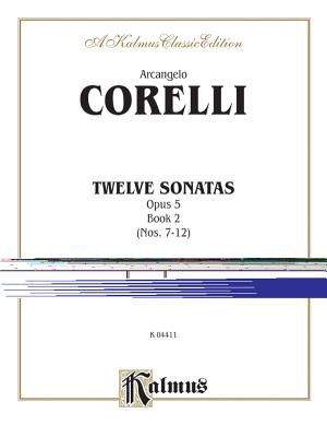 Twelve Sonatas, Op. 5, Vol 2 - Corelli, Arcangelo (Composer)