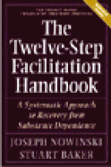 Twelve Step Facilitation Handbook with Ce Test