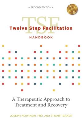 Twelve Step Facilitation Handbook Without Ce Test - Nowinski Phd, Joseph