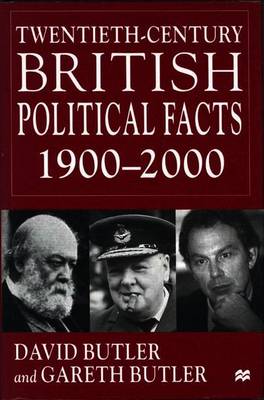 Twentieth-Century British Political Facts, 1900-2000 - Butler, David, and Butler, Gareth