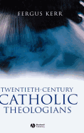 Twentieth-Century Catholic Theologians