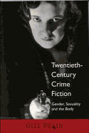 Twentieth-Century Crime Fiction: Gender, Sexuality and the Body