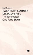 Twentieth-Century Dictatorships: The Ideological One-Party States