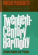 Twentieth century harmony : creative aspects and practice