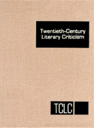 Twentieth-Century Literary Criticism: Excerpts from Criticism of the Works of Novelists, Poets, Playwrights, Short Story Writers, & Other Creative Writers Who Died Between 1900 & 1999 - Schoenberg, Thomas J (Editor), and Trudeau, Lawrence J (Editor)