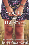 Twenty-Eight and a Half Wishes