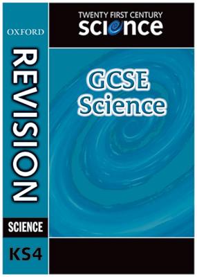 Twenty First Century Science: Separate Sciences Revision Guide: Modules B7, C7, P7 - Hulme, Philippa Gardom, and Martin, Jean, and Taunton, Hillary