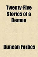 Twenty-Five Stories of a Demon