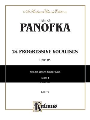 Twenty-Four Progressive Vocalises, Op. 85, Vol 1: All Voices Except Bass - Panofka, Heinrich (Composer)