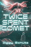 Twice-Spent Comet