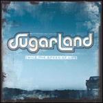Twice the Speed of Life - Sugarland
