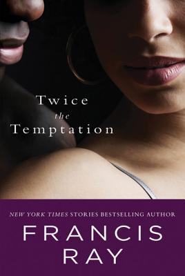 Twice the Temptation - Ray, Francis