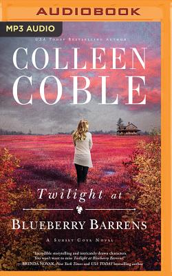 Twilight at Blueberry Barrens - Coble, Colleen, and O'Day, Devon (Read by)