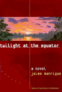 Twilight at the Equator - Manrique, Jaime