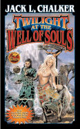 Twilight at the Well of Souls - Chalker, Jack L