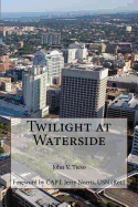 Twilight at Waterside